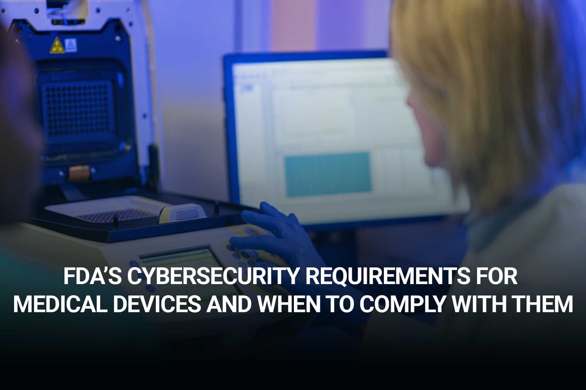 Blog - FDA's cybersecurity requirements for medical devices (header)